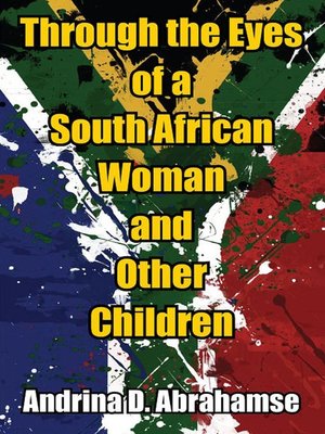 cover image of Through the Eyes of a South African Woman and Other Children